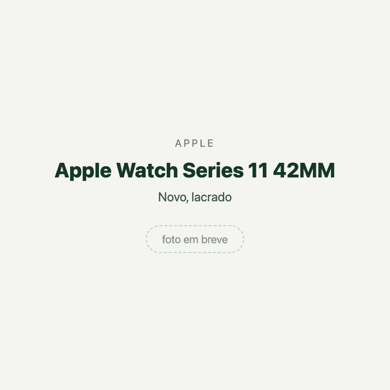 Apple Watch Series 11 42MM — imagem provisória, foto do aparelho ainda não disponível